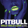 Carátula de Pitbull feat. G.R.L. - Wild Wild Love