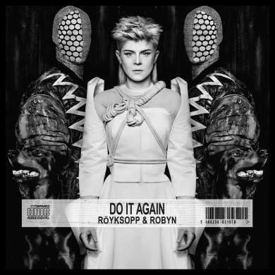 Röyksopp & Robyn - Do It Again