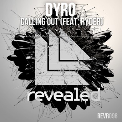 Dyro feat. Ryder - Calling Out