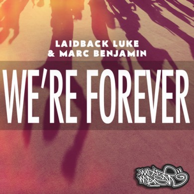 Carátula - Laidback Luke & Marc Benjamin - We're Forever