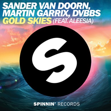Carátula - Sander Van Doorn, Martin Garrix & DVBBS feat. Aleesia - Gold Skies