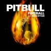 Carátula de Pitbull feat. John Ryan - Fireball