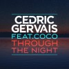 Carátula de Cedric Gervais feat. Coco - Throught The Night