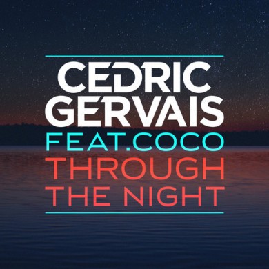 Carátula - Cedric Gervais feat. Coco - Throught The Night
