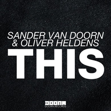 Carátula - Sander Van Doorn & Oliver Heldens - This