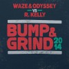 Carátula de Waze & Odyssey vs. R. Kelly - Bump & Grind