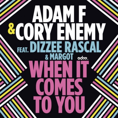 Carátula - Adam F & Cory Enemy feat. Dizzee Rascal - When It Comes To You