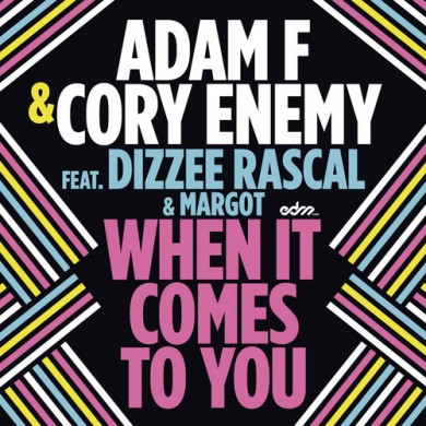 Carátula - Adam F & Cory Enemy feat. Dizzee Rascal - When It Comes To You