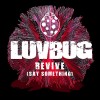 Carátula de Luvbug - Revive (Say Something)