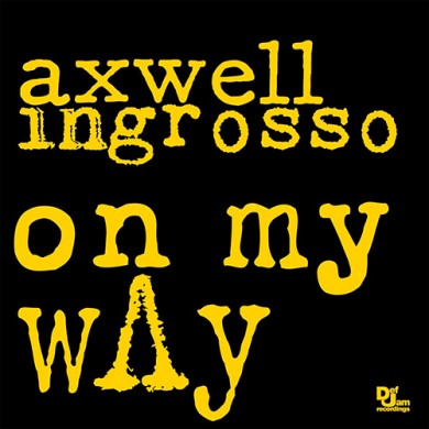 Carátula - Axwell and Ingrosso - On My Way