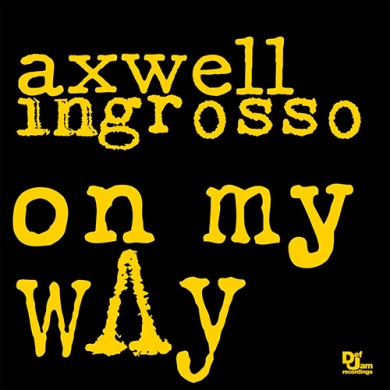 Carátula - Axwell and Ingrosso - On My Way