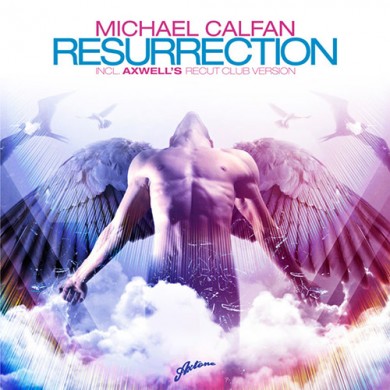Carátula - Michael Calfan - Resurrection (Axwell Remix)
