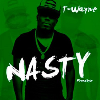 Carátula - T-Wayne - Nasty Freestyle