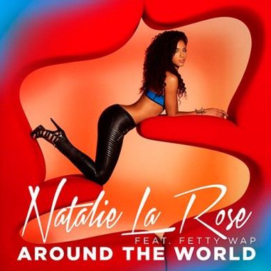Carátula - Natalie La Rose feat. Fetty Wap - Around The World
