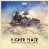Carátula de Dimitri Vegas & Like Mike feat. Ne-Yo - Higher Place