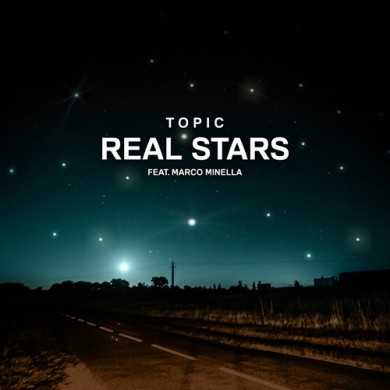 Carátula - Topic feat. Marco Minella - Real Stars