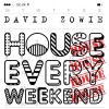 Carátula de David Zowie - House Every Weekend