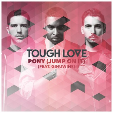 Carátula - Tough Love feat. Ginuwine - Pony (Jump On It)