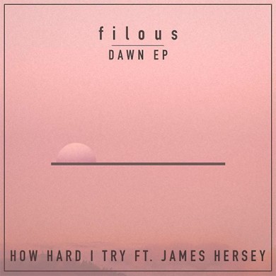 Carátula - Filous feat. James Hersey - How Hard I Try