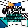 Carátula de KDA Feat. Tine Tempah & Katy B - Turn The Music Louder