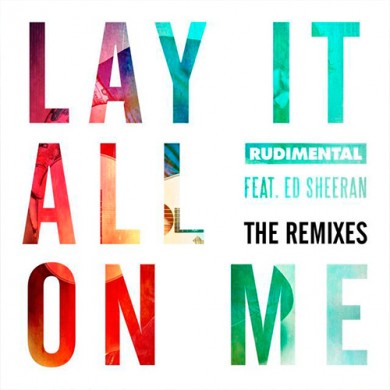 Carátula - Rudimental Feat. Ed Sheeran - Lay It All On Me (Robin Schulz Remix)