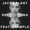 Carátula de Jacob Plant feat. Example - Reflections