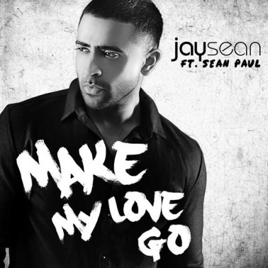 Carátula - Jay Sean feat. Sean Paul - Make My Love Go