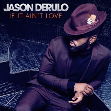 Carátula - Jason Derulo - If It Ain't Love