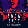 Carátula de Zara Larsson - Lush Life