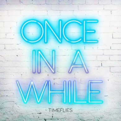 Carátula - Timeflies - Once In A While
