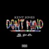 Carátula de Kent Jones - Don't Mind