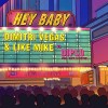 Carátula de Dimitri Vegas & Like Mike feat. Diplo - Hey Baby