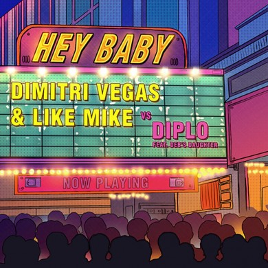 Carátula - Dimitri Vegas & Like Mike feat. Diplo - Hey Baby