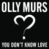 Carátula de Olly Murs - You Don't Know Love