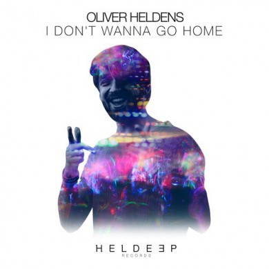 Carátula - Oliver Heldens - I Don't Wanna Go Home