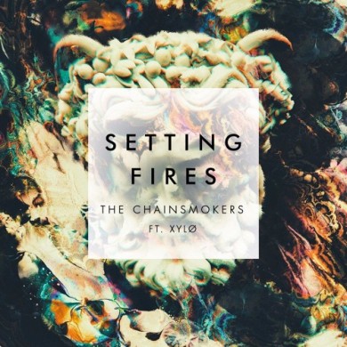 Carátula - The Chainsmokers - Setting Fires