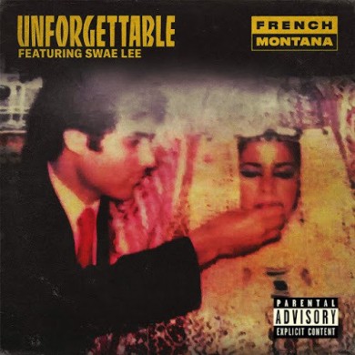 Carátula - French Montana feat. Swae Lee - Unforgettable