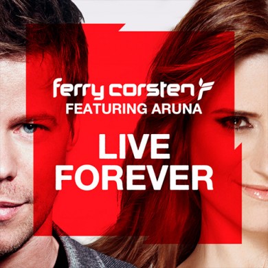 Carátula - Ferry Corsten feat. Aruna - Live Forever