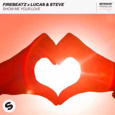 Carátula - Firebeatz & Lucas & Steve - Show Me Your Love