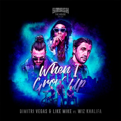 Carátula - Dimitri Vegas & Like Mike - When I Grow Up