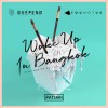 Carátula de Deepend & YOUNOTUS - Woke Me Up In Bangkok