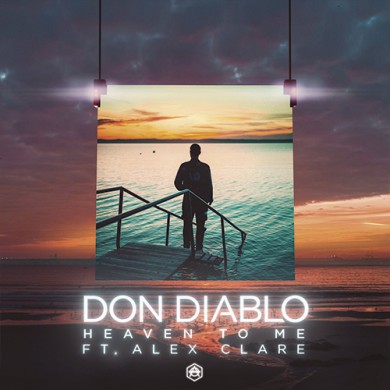 Carátula - Don Diablo feat. Alex Clare - Heaven To Me