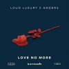 Carátula de Loud Luxury - Love No More