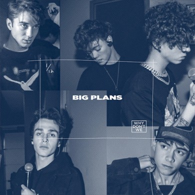 Carátula - Why Don't We - Big Plans