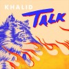 Carátula de Khalid & Disclosure - Talk