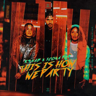 Carátula - R3HAB & Icona Pop - This Is How We Party