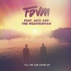 Carátula de FDVM feat. Jack and The Weatherman - Till The Sun Comes Up