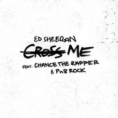 Carátula - Ed Sheeran feat. Chance The Rapper - Cross Me
