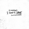 Carátula de Ed Sheeran - I Don't Care
