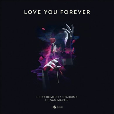 Carátula - Nicky Romero, Stadiumx & Sam Smith - Love You Forever